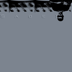 Sade!