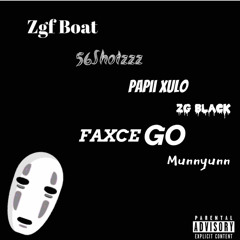 (FaxeGo) x 56shotzzz x Papii Xulo x NRFO BLACK x Munyunn