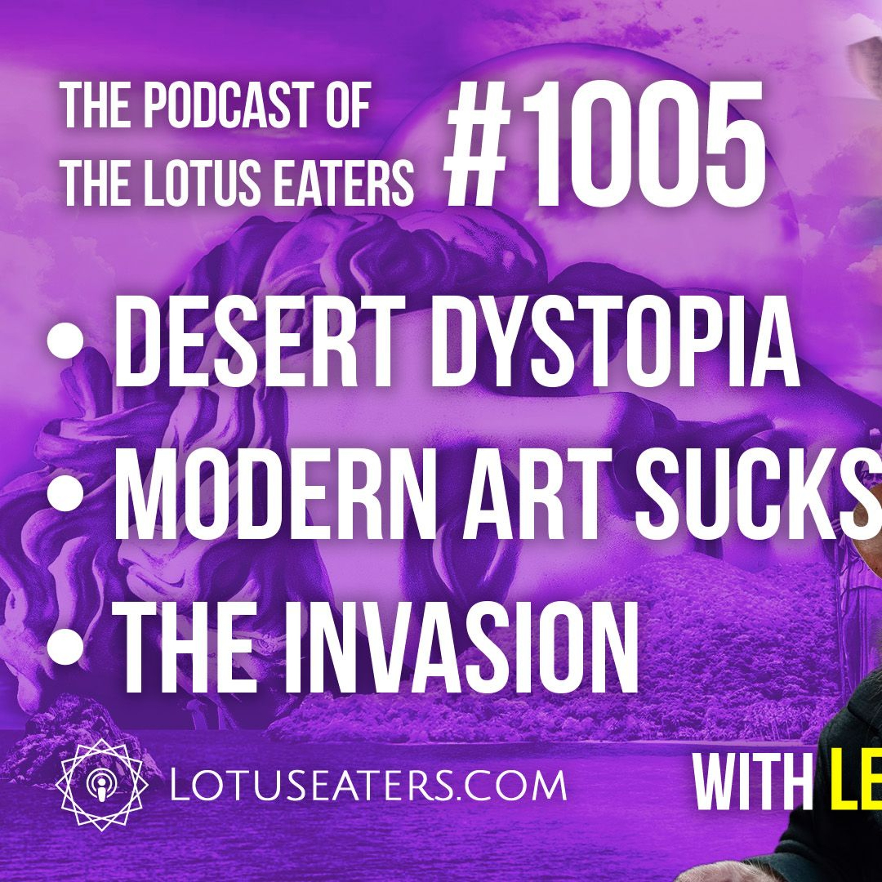 The Podcast of the Lotus Eaters #1005