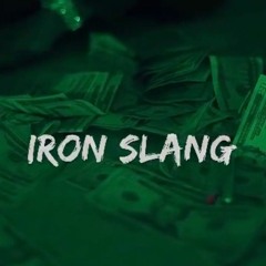 ACE - slang iron . prod.savage