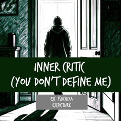 Inner Critic (You don't define me).mp3