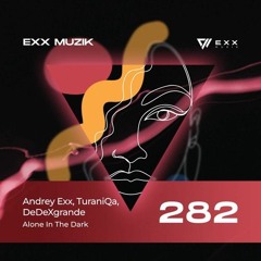 Andrey Exx - Alone In The Dark