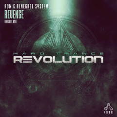 ADM & Renegade System - Revenge (Original Mix) [Hard Trance Revolution Records]