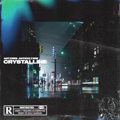 CRYSTALLINE (feat. ANTXRES)