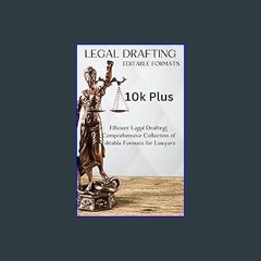 Read eBook [PDF] 📕 Drafting Perfection: 10K+ Editable Legal Templates in English & Hindi: Masterin