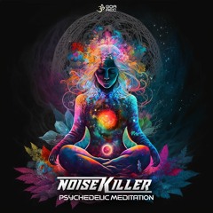 Noisekiller - Psychedelic Meditation (goaep479 - Goa Records)