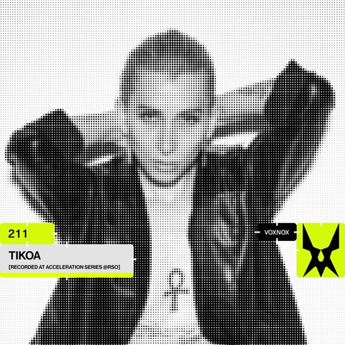 Voxnox Podcast 211 - TIKOA [Recorded at Acceleration Series @ RSO]