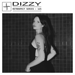 RETROSPECT 125: DIZZY