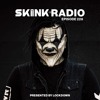 SKINK Radio 228 Presented By Lockdown