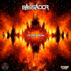 BASSADOR - INFERNO DREAM