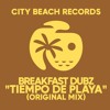 Breakfast Dubz - Tiempo De Playa (Original Mix)
