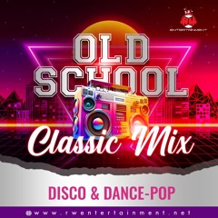 OLD SCHOOL CLASSIC MIX 2025 [DISCO & DANCE POP]