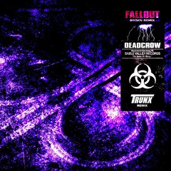Fallout (TRUNX Remix)