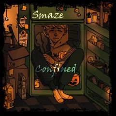 Smaze- Confined