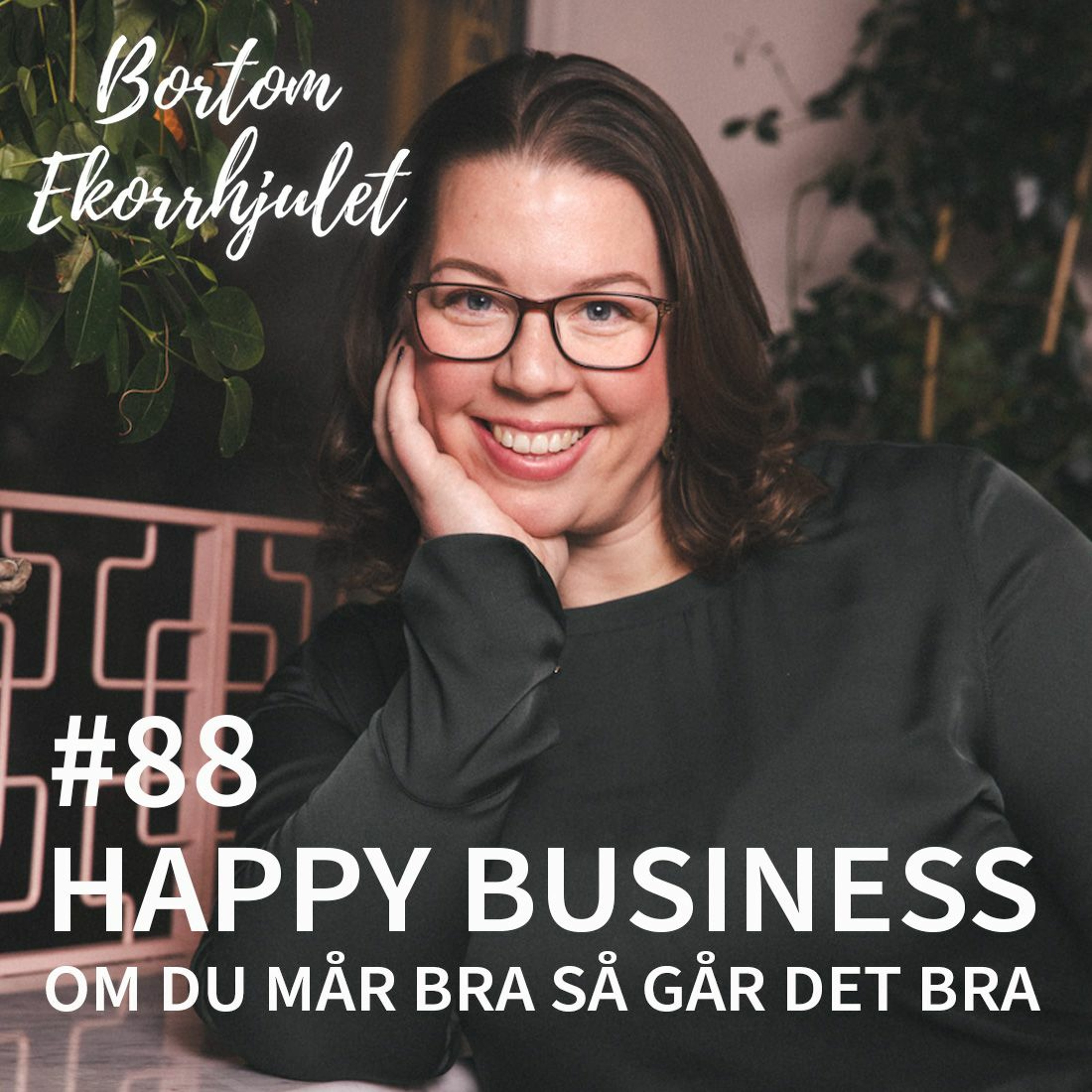 Happy Business - Om du mår bra så går det bra episode artwork