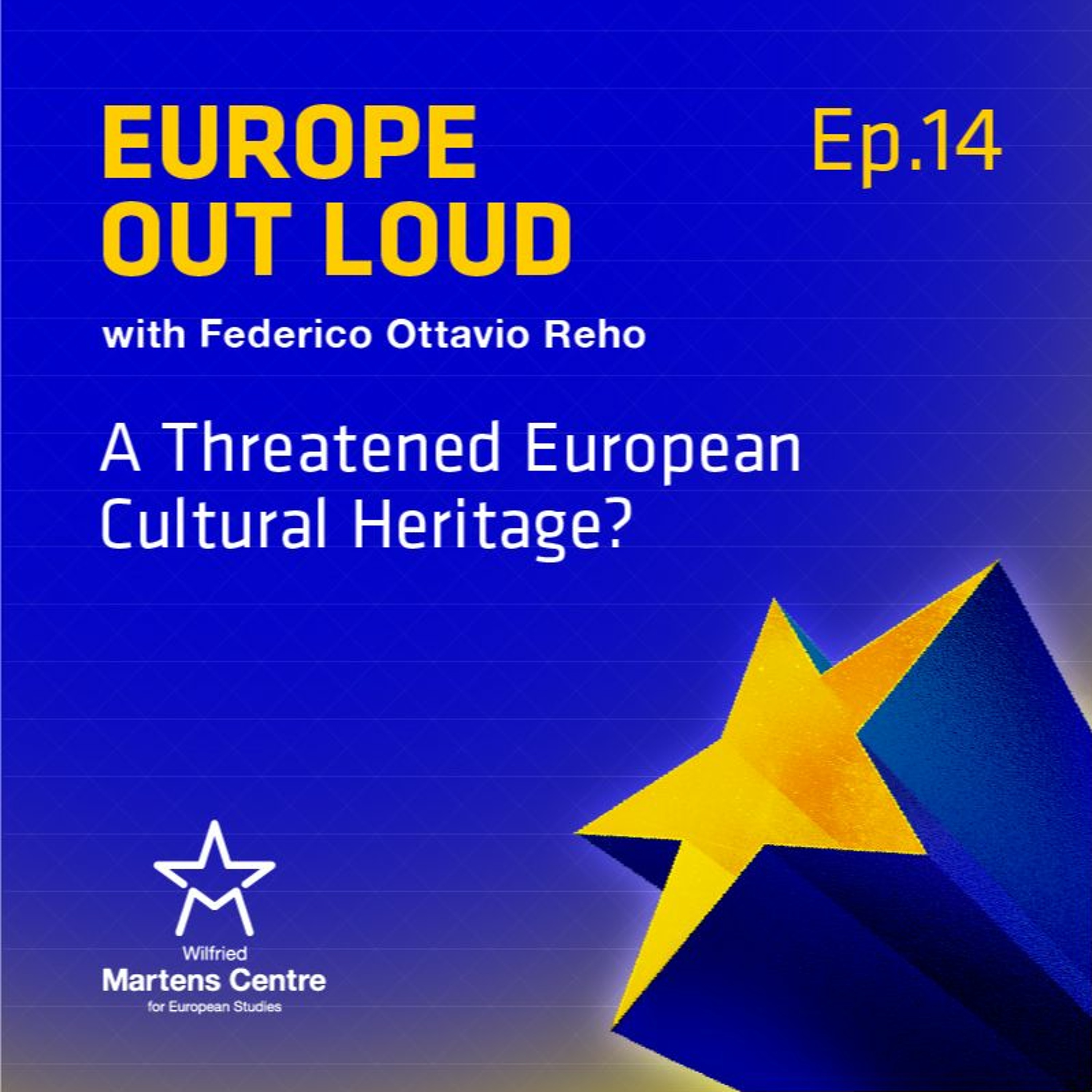 [Europe Out Loud] A Threatened European Cultural Heritage? episode artwork