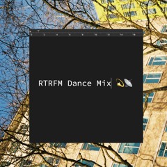 RTRFM Dance Mix