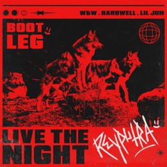 W&W, Hardwell, Lil Jon - Live The Night (Rey Putra Bootleg)