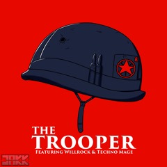 The Trooper (feat. WillRock & Techno Mage)