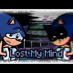 Lost My Mind WITH LYRICS|Nominal Dingus FNF Sonic.exe Song Cover