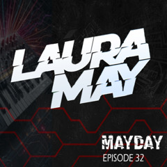Laura May Pres MayDay [episode 32]