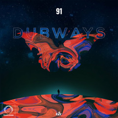 Dubways Episode 91 With AFX