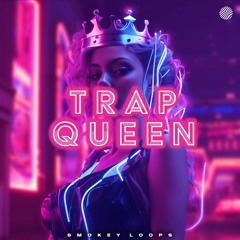 Smokey Loops - Trap Queen