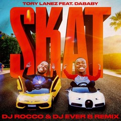 Tory Lanez ft. DaBaby - SKAT (DJ ROCCO & DJ EVER B Remix) (CLICK BUY FOR FREE REMIX)