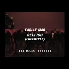 Selfish (Freestyle) (VIDEO IN DESCRIPTION)