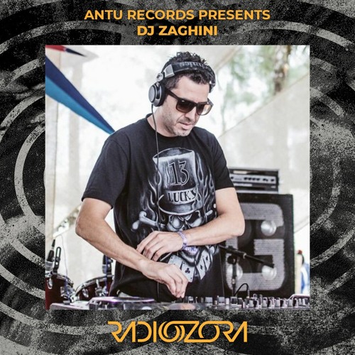 DJ ZAGHINI | Antu Records presents | 08/06/2021