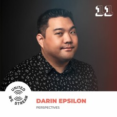 Darin Epsilon presents United We Stream Podcast Nr. 011