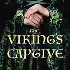 Access EPUB 📬 The Viking's Captive (The Clan Hakon Series Book 2) by  Quinn Loftis [