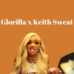 GloRilla x Keith Sweat