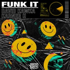 Funk It (Original Mix) - David Kawka, Karner H