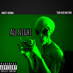 All Night (feat. The Kid Natro)