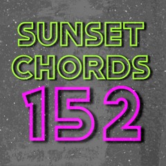 Sunset Chords 152 10.03.2021