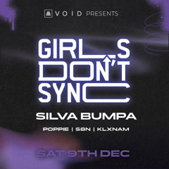 S8N @ VOID LINCOLN SUPPORTING GIRLS DON’T SYNC & SILVA BUMPA {FULL SET}(TRACKLIST IN DESC)