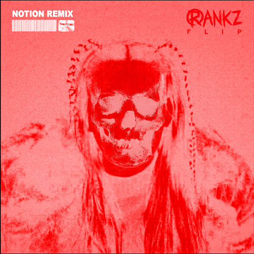 Chrystal - The Days (Notion Remix) [RANKZ Flip] FREE DOWNLOAD