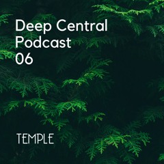 06 Deep Central Podcast