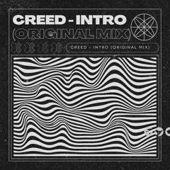 CREED - Intro (Original Mix)