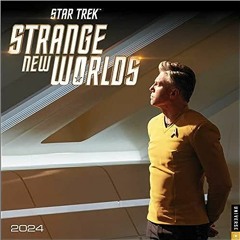 (PDF) Download Star Trek: Strange New Worlds 2024 Wall Calendar BY CBS (Author),MTV/Viacom (Author)
