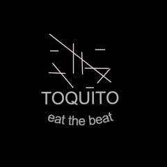 Podcast* vol.3 |Eat the beat| -  - {Toquito} - #3