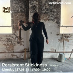 Persistent Stickiness w W.H.Y. - 27th May 2024