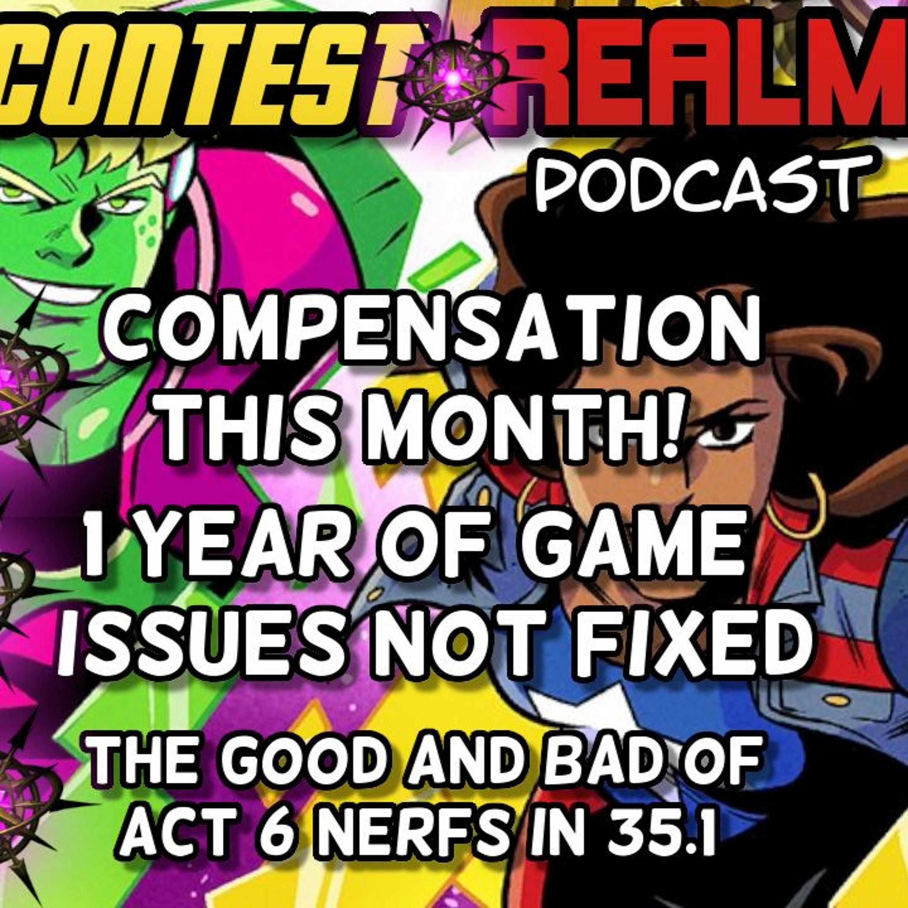 Episode 95 | A Year of Input Issues , New June Content and Act 6 Nerfs and Much More