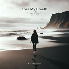 Jay Aliyev -  Lose My Breath
