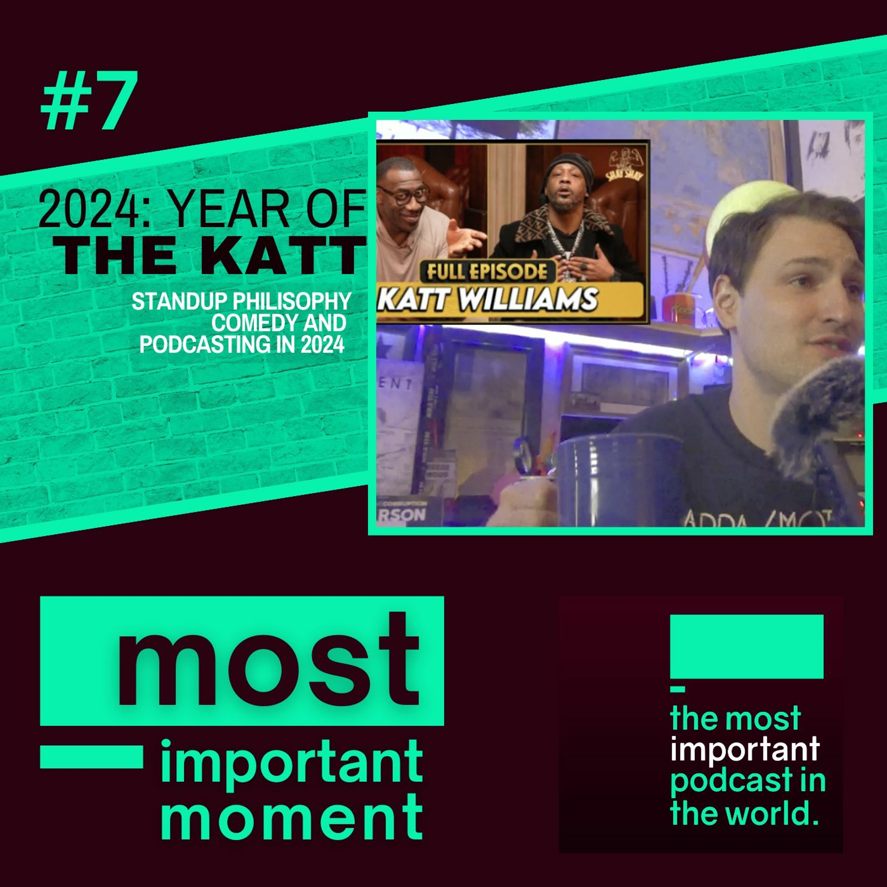 most important moment #7 - Year of the Katt (Williams)