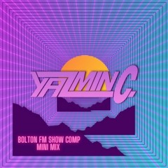 YAZMINC BOLTON FM MINI MIX