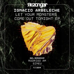 PREMIERE: Ignacio Arbeleche - Let Your Monsters Come Out Tonight (Original Mix) - Rezongar Music
