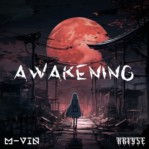 M-Vin x Kriyse - Awakening