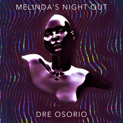 Melinda's Night Out (Mix)